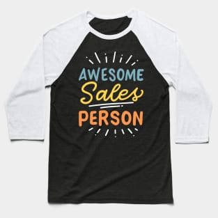 Awesome Salesperson Baseball T-Shirt